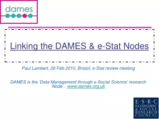 Linking the DAMES &amp; e-Stat Nodes