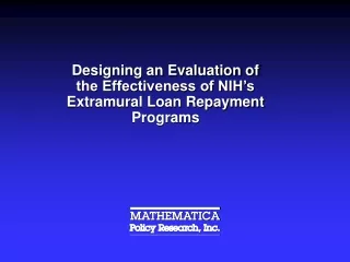 Designing an Evaluation of the Effectiveness of NIH’s Extramural Loan Repayment Programs