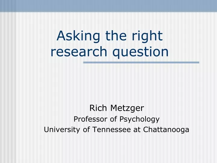 asking the right research question
