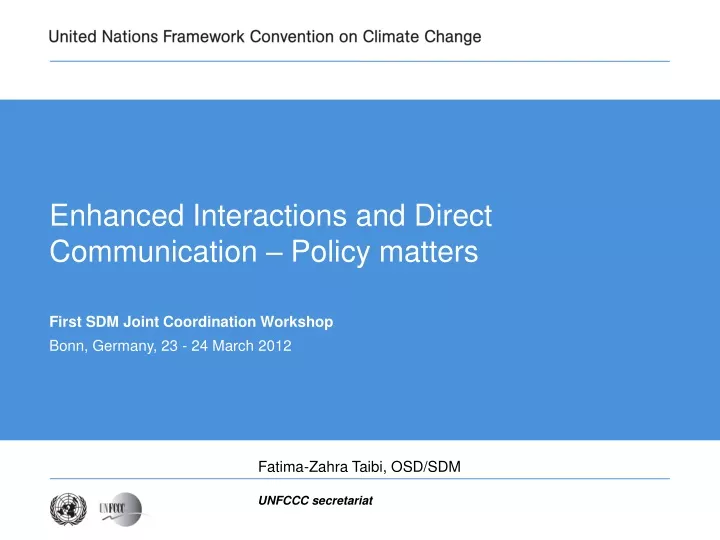 enhanced interactions and direct communication policy matters