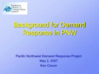 Background for Demand Response in PNW