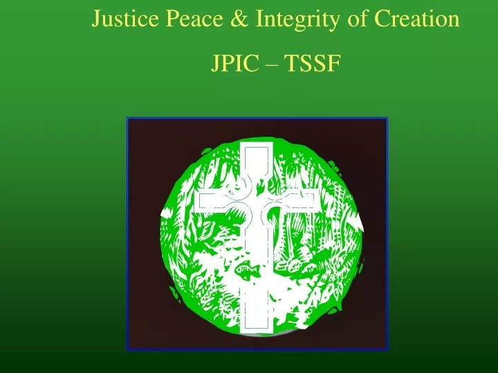 justice peace integrity of creation jpic tssf