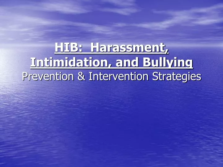 hib harassment intimidation and bullying prevention intervention strategies