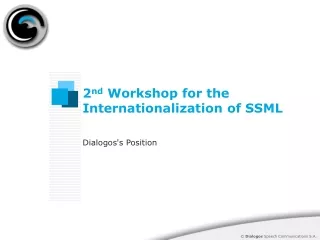 2 nd  Workshop for the Internationalization of SSML