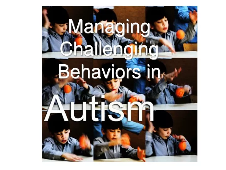 managing challenging behaviors in