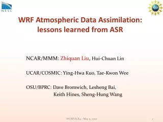 WRF Atmospheric Data Assimilation:  lessons learned from ASR
