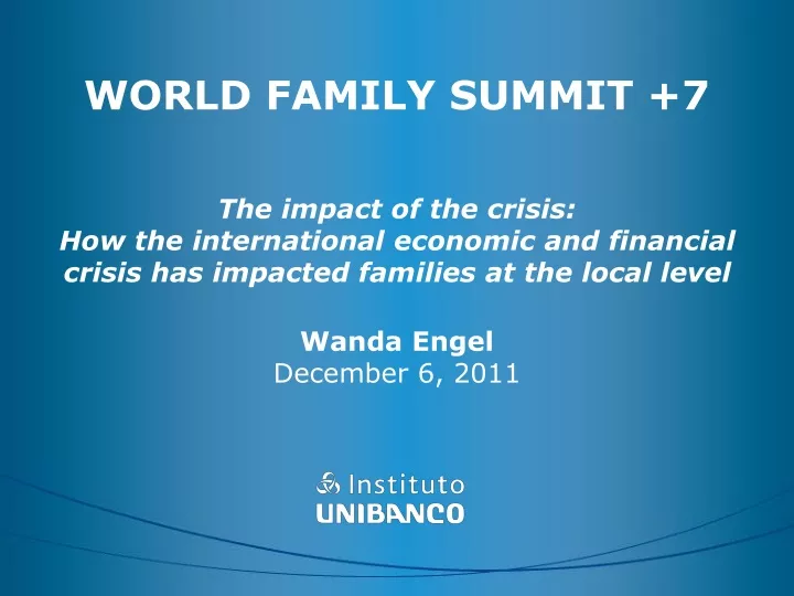 world family summit 7 the impact of the crisis