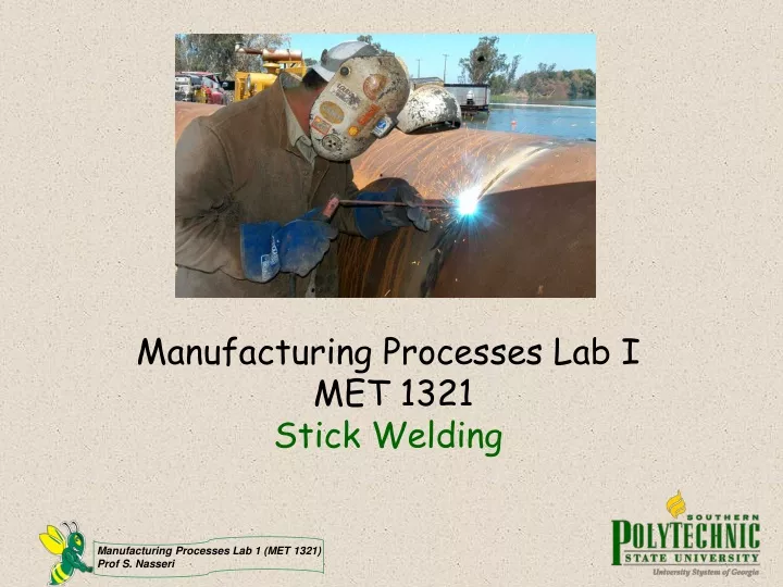 manufacturing processes lab i met 1321 stick welding