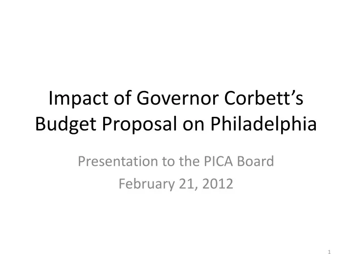 impact of governor corbett s budget proposal on philadelphia