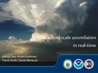3DVAR Storm-scale assimilation in real-time