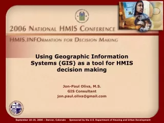 Using Geographic Information Systems (GIS) as a tool for HMIS decision making