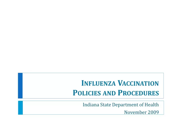 influenza vaccination policies and procedures