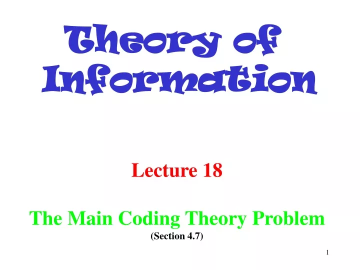 lecture 18 the main coding theory problem section 4 7