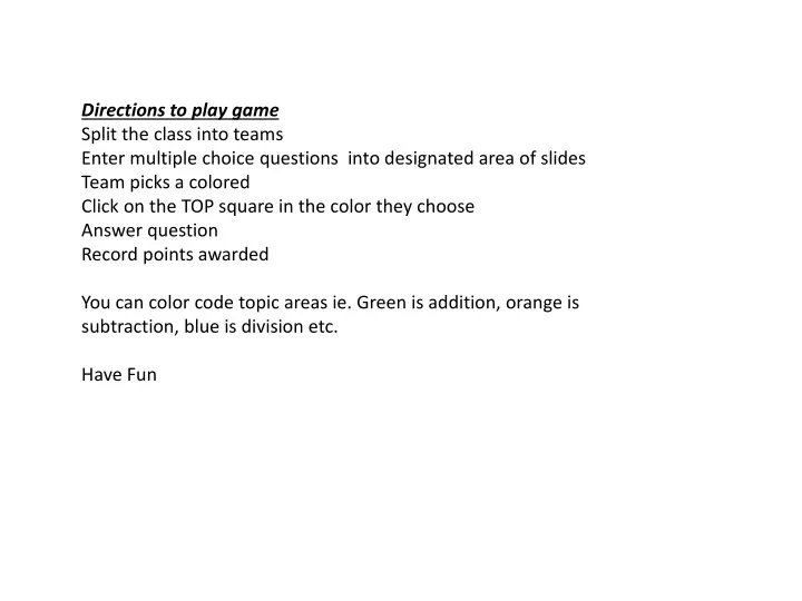 directions to play game split the class into
