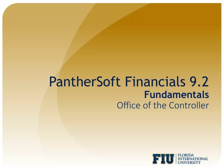 panthersoft financials 9 2 fundamentals office of the controller