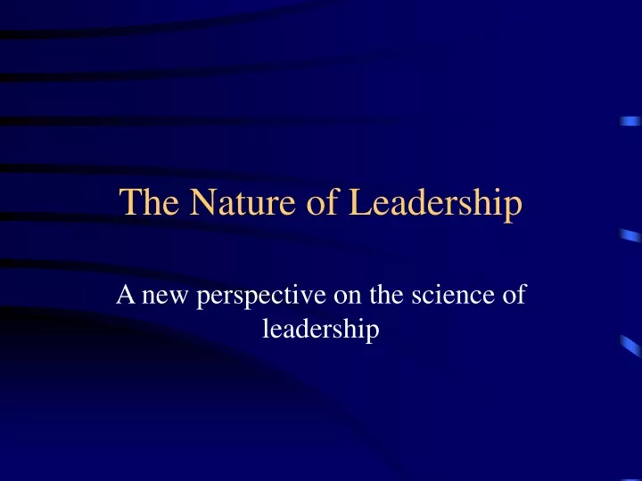 the nature of leadership