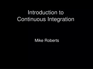 Introduction to Continuous Integration