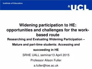 Widening participation  to  HE: opportunities and challenges for the work-based route