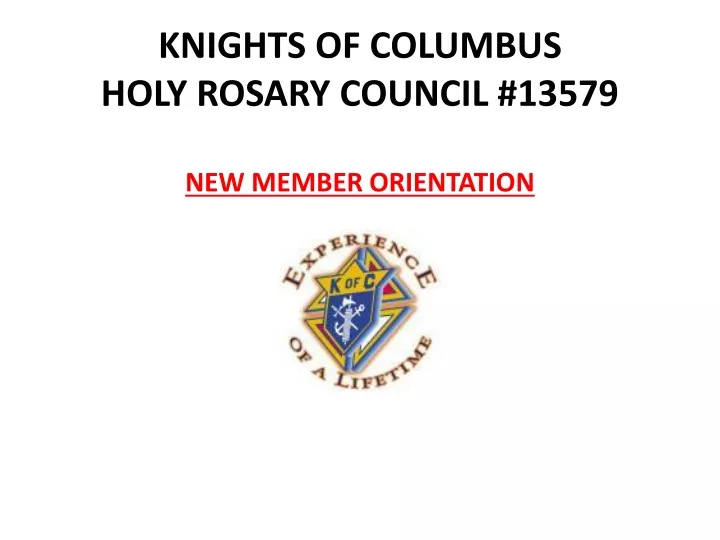 knights of columbus holy rosary council 13579 new member orientation