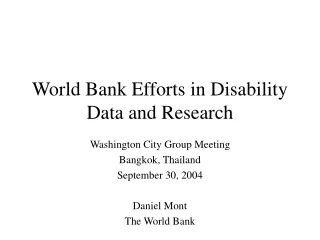 World Bank Efforts in Disability Data and Research