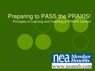 Preparing to PASS the PRAXIS!  Principles of Learning and Teaching &amp; PRAXIS Content