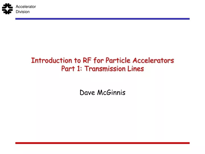 introduction to rf for particle accelerators part 1 transmission lines