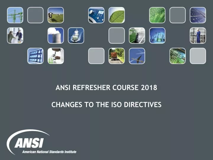 ansi refresher course 2018 changes to the iso directives