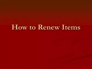 How to Renew Items