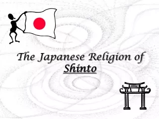 The Japanese Religion of  Shinto