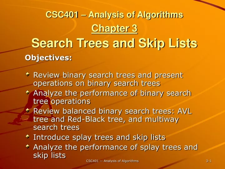 csc401 analysis of algorithms chapter 3 search trees and skip lists