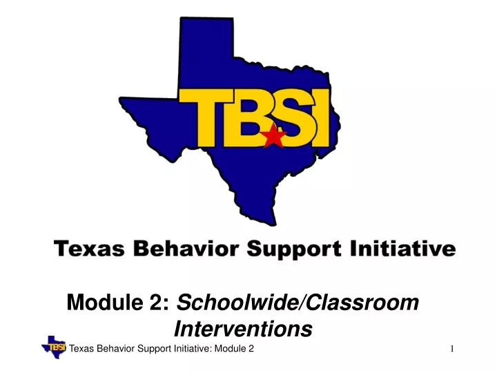 module 2 schoolwide classroom interventions