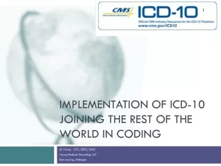 Implementation of ICD-10 Joining the Rest of the World in Coding