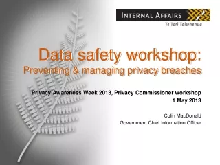Data safety workshop: Preventing &amp; managing privacy breaches