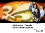 Welcome to Canada International Students - slide 1