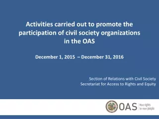 Activities carried out to promote the  participation of civil society organizations  in the OAS