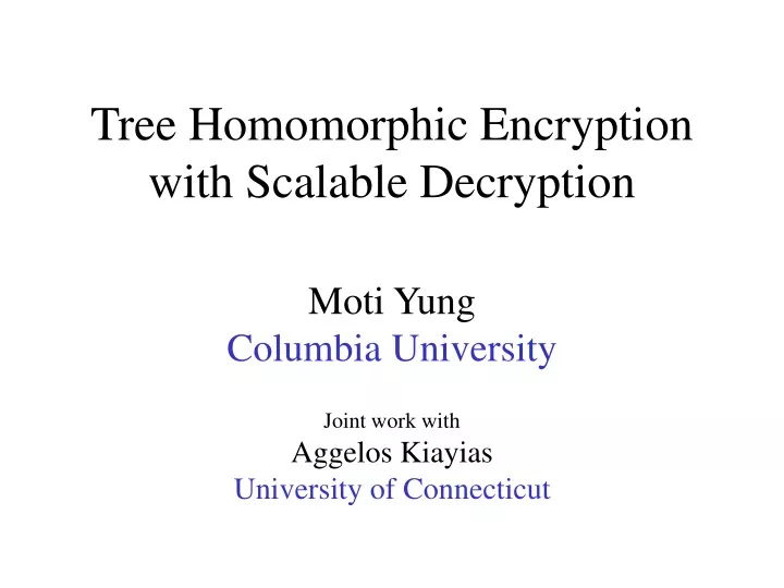 tree homomorphic encryption with scalable decryption