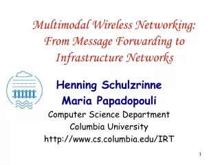 Multimodal Wireless Networking: From Message Forwarding to Infrastructure Networks