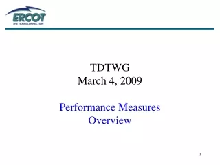 TDTWG March 4, 2009 Performance Measures Overview
