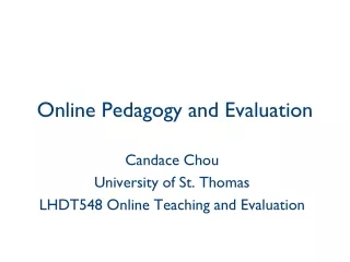Online Pedagogy and Evaluation