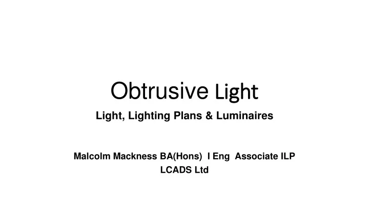 obtrusive light