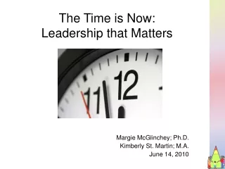 The Time is Now:  Leadership that Matters