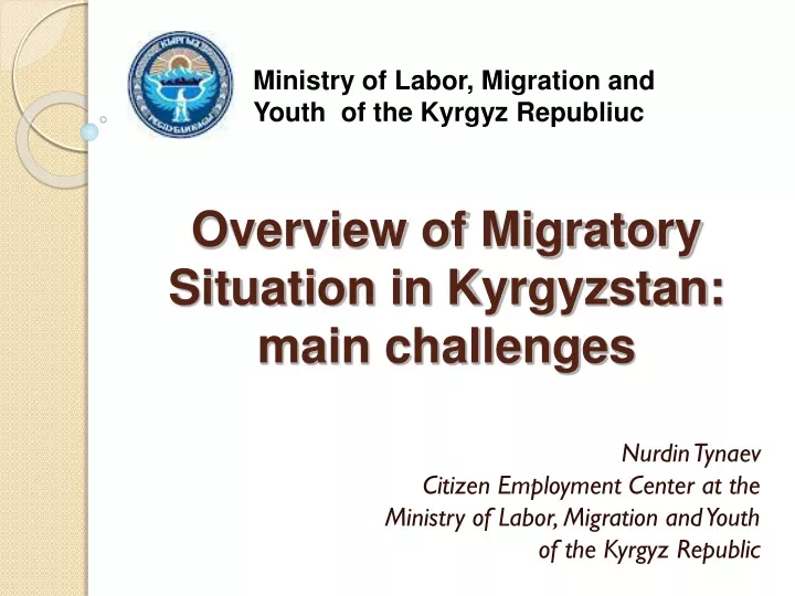 overview of migratory situation in kyrgyzstan main challenges