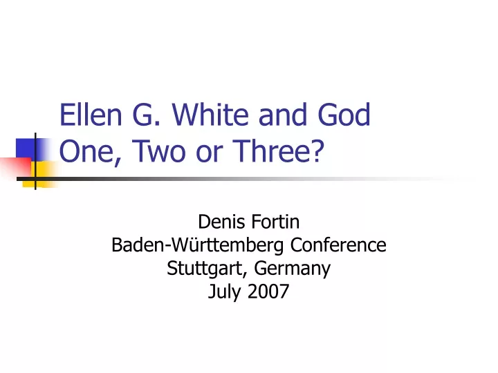 ellen g white and god one two or three
