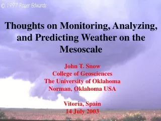 Thoughts on Monitoring, Analyzing, and Predicting Weather on the Mesoscale