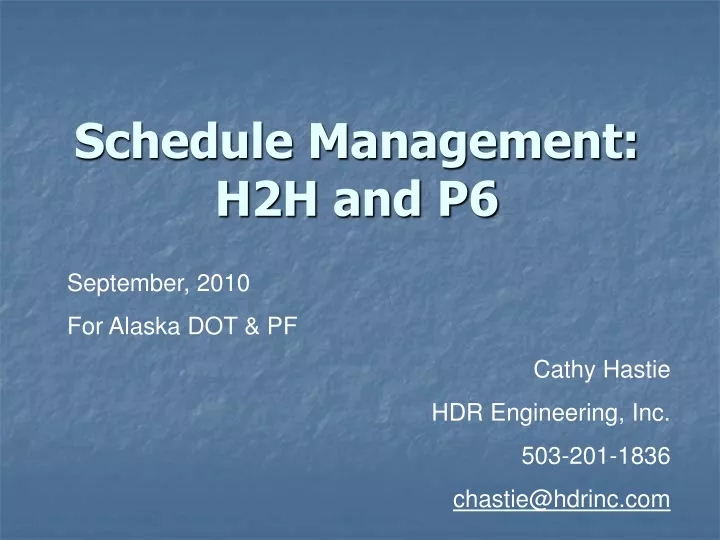 schedule management h2h and p6