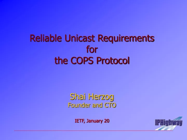 reliable unicast requirements for the cops protocol