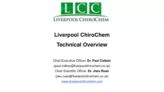 Liverpool ChiroChem Technical Overview