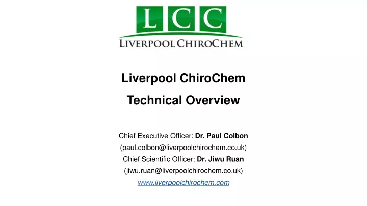 liverpool chirochem technical overview