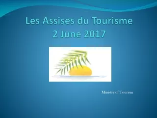 Les  Assises  du  Tourisme 2 June 2017