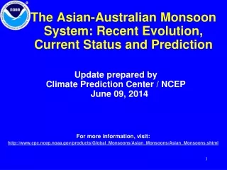 The Asian-Australian Monsoon System: Recent Evolution, Current Status and Prediction